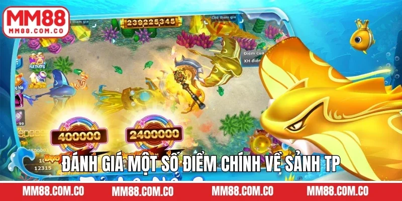 Đánh giá một số điểm chính về sảnh TP