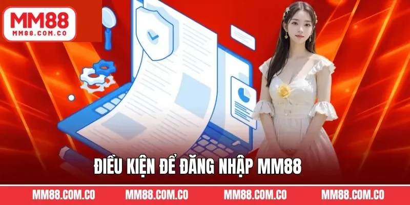 Những điều kiện quan trọng cần chuẩn bị cho quy trình đăng nhập