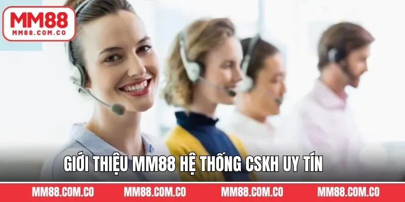 Giới thiệu MM88 với dịch vụ hỗ trợ bài bản