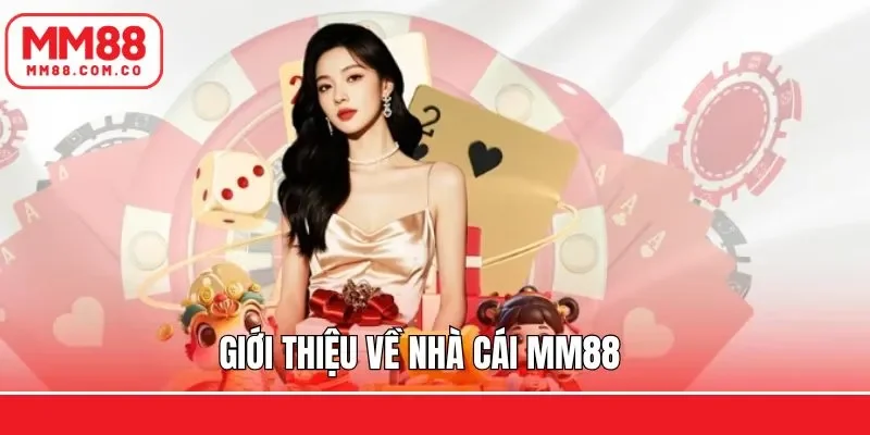Tổng quát về sàn cược trực tuyến MM88