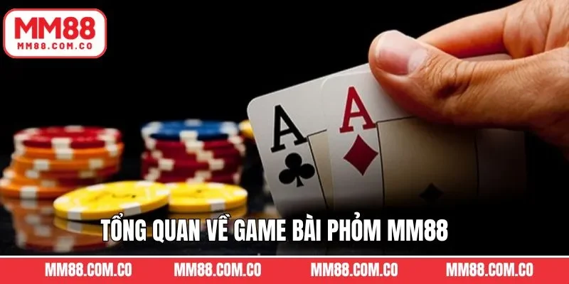Tìm hiểu điều hấp dẫn bài phỏm MM88