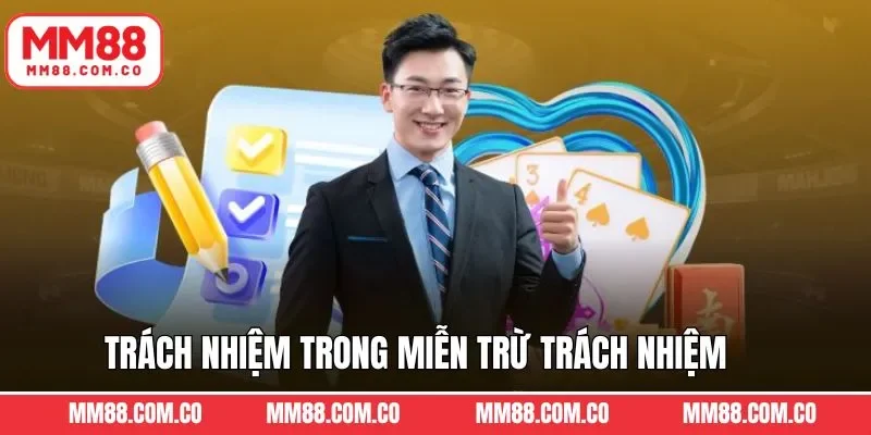 Trách nhiệm của hội viên với chính sách miễn trách nhiệm 